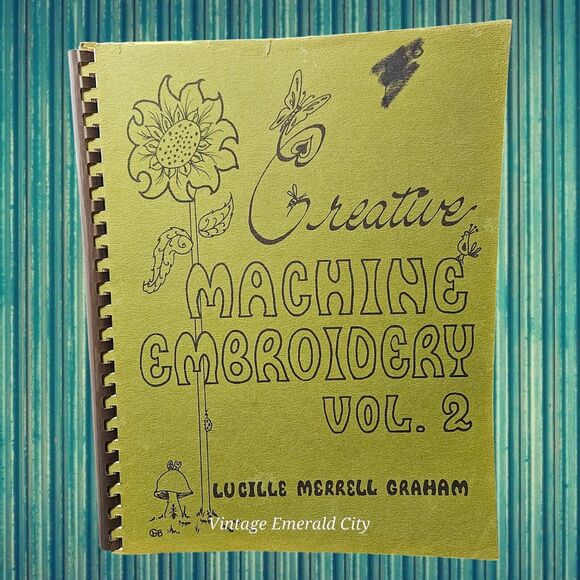 Creative Machine Embroidery Vol 2 Book Lucille Merrell Graham 1977 Patte Sewing - Picture 11 of 11